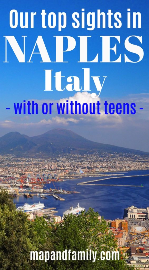 Our top sights in Naples Italy with or without teens. Text overlay on Pinterest image. 